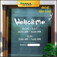 Decal Dán Cửa Kính, Đề can Giờ Mở Cửa, Decan dán kính, Chữ dán, FREE Thiết Kế - Hana Decals - V10