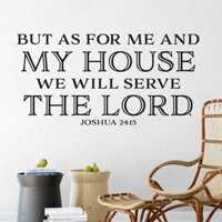 Decal dán tường Họa Tiết my house we will serve the lord, Kịch Bản wl1778 24: 15