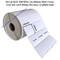 Decal GIẤY THƯỜNG 34x30mm 50m 3 tem - tem mã vạch dùng cho máy có phim mực