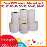 Decal PVC in tem nhãn, mã vạch 35x22, 60x40, 50x30, 80x40, 96x50 ..