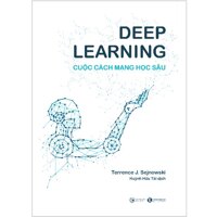 Deep Learning - Cuộc Cách Mạng Học Sâu