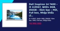 Dell Inspiron 14 7400 - i5 1135G7, QHD+ 8GB, 256GB - Xám bạc - Mới, Full box, Nhập khẩu (INS0088956-R0017608-SA)