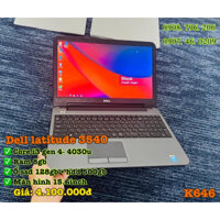 Dell latitude 3540 core i3-4030u, ram 8, ổ ssd 128 + hdd 500gb, màn 15.6inch