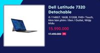 Dell Latitude 7320 Detachable - i5 1140G7, 8GB, 256GB, FHD+ Touch, Kèm bàn phím