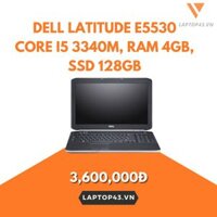 DELL LATITUDE E5530 CORE I5 3340M, RAM 4GB, SSD 128GB