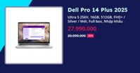 Dell Pro 14 Plus 2025 - Ultra 5 256V, 16GB, 512GB, FHD+
