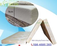Đệm Bông Ép Everon 9cm