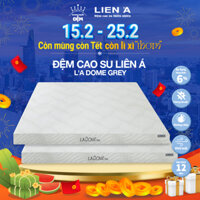 Đệm cao su Liên Á L'a Dome Grey