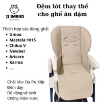 Đệm ghế ăn dặm umoo, mastela, chilux bằng da