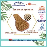 Đệm Lót Ghế Ô Tô Hạt Gỗ Pơmu, Hương mộc, Hương sơn, Trắc Sơn, Trắc Mộc, Mun... có đan viền