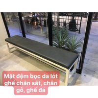 Đệm ngồi bọc da, đệm ngồi lót ghế chân sắt, chân gỗ, ghế đá