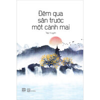 Đêm Qua Sân Trước Một Cành Mai Tập Truyện