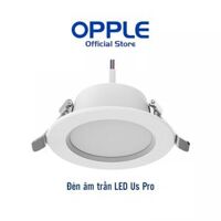 Đèn âm trần OPPLE Led Us Pro - Công suất 6W, 9W, 14W, màu ánh sáng 3000K, 4000K, 5700K - 6W - Ánh sáng vàng