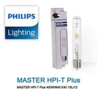 Đèn cao áp 400W Philips HPI-Tplus bóng thẳng ĐUÔI E40