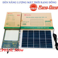 Đèn chiếu pha năng lượng mặt trời Rạng Đông 300W Model: CP03.SL.RAD 300W. - Chính Hãng bảo hành 24 tháng