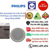 Đèn downlight âm trần lỗ cắt 90 Philips Led 44081 5W 6500K