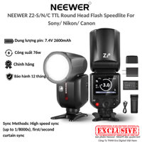 Đèn flash NEEWER Z2-S/N/C TTL Round Head Flash Speedlite cho Sony/ Canon/ Nikon
