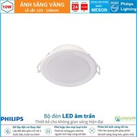 Đèn Led Âm Trần 10W Philips Downlight MESON 59203 D125 ( Ánh Sáng Vàng  )