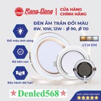 Đèn LED âm trần downlight đổi màu Rạng Đông Led mắt trâu đế tản nhiệt nhôm 8w 10w 12w  AT20