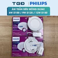 Đèn LED âm trần PHILIPS DL262 siêu mỏng 6W, 9W, 12W - phù hợp trần thạch cao thấ