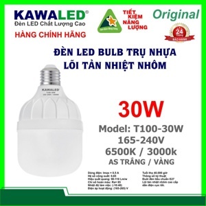 Đèn Led Bulb Kawa T100-30W-T/V