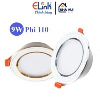 Đèn Led Downlight Elink Âm trần 9+9W phi 110 Viền Bạc, Viền Vàng, 3 chế độ sáng Trắng Vàng Trung - Hàng Chính Hãng 100%