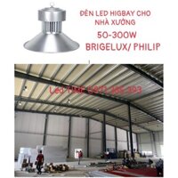 Đèn led higbay nhà xưởng cao cấp 50-300w chíp led Bridgelux/ Philip bảo hành 3 năm