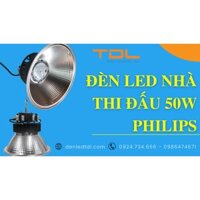 Đèn LED nhà thi đấu 50w TDL Philip