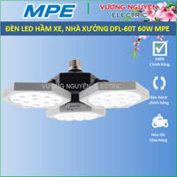 Đèn led nhà xưởng, garage hầm xe MPE DFL-60T đui E27 ánh sáng trắng điều chỉnh được hướng sáng-Vương Nguyên Electric