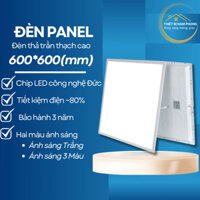 Đèn Led Panel 60x60cm Công suất 100W | Đèn Panel Vuông | Đèn Thả Trần Thạch Cao | BH 3 Năm