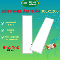 Đèn LED Panel Âm Trần, Đèn LED Panel 300x1200 50W/60W/80W/100W ,Đèn LED Panel Thả Trần Bảo Hành 2 Năm