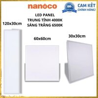 Đèn Led Panel Nanoco 18W/40W_30x30, 60x60x 120x30 ánh sáng trắng, ánh sáng trung tính