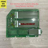 Đèn led Tatsuno màn hình trụ bơm xăng dầu bãi Nhật