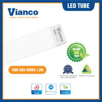 Đèn Led Tube Đầu Vuông 40W Vianco- TU5VA