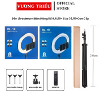 Đèn LiveStream Size 36,50cm Cao Cấp Siêu Sáng  RL14, RL19 Bán Hàng Chuyên Nghiệp