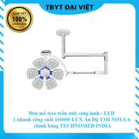 Đèn mổ treo trần ánh sáng lạnh - LED 1 nhánh công suất 160000 LUX Ấn Độ TMI NOVA-6 chính hãng TECHNOMED INDIA