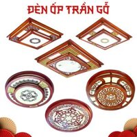 Đèn ốp trần gỗ trang trí phòng thờ, nhà hàng phong thủy 2025