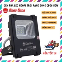 Đèn pha LED ngoài trời Rạng Đông CP06 50W, chip LED SamSung, chống nước IP65, Tuổi thọ 20,000h