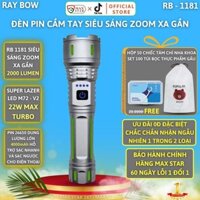 Đèn pin cầm tay RAY BOW 1181 chiếu xa 700 mét có ZOOM xa gần chống nước sạc ngược cho điện thȯại