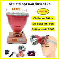 Đèn pin đội đầu siêu sáng 500W chiếu xa 500m chip Led P90, pin trâu sử dụng 8-10 tiếng, chống nước IPX6, đèn đeo trán chóa lớn 10CM - SÁNG TRẮNG