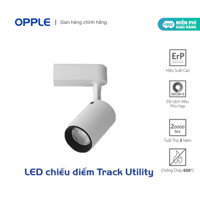 Đèn rọi gắn thanh ray OPPLE LED Spotlight Track Utility SM-U 7W - Len Quang Học Tinh Tế - Vỏ Trắng
