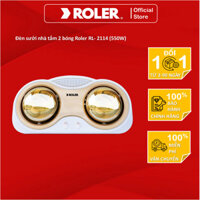 Đèn sưởi nhà tắm 2 bóng ROLER RL- 2114