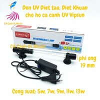 Đèn UV diệt tảo diệt khuẩn VIPSUN UV-KT 5W,7W,9W,11W,13W cho hồ cá cảnh