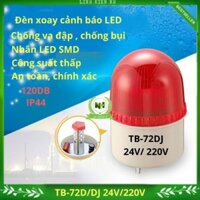 ĐÈN XOAY CẢNH BÁO (LED) CÓ CÒI VÀ KHÔNG CÒI TB- 72D/DJ 24V-220V