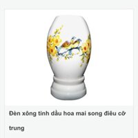 Đèn xông tinh dầu song mai cô trung