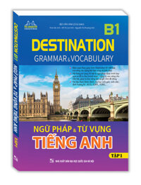 DESTINATION B1 - Ngữ pháp và từ vựng tiếng anh tập 1