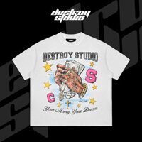 🔷DESTROY STUDIO🔷 Áo thun YOUR MONEY, YOUR DREAM - Cotton - Brand Destroy Studio