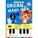 Organ Măng Non - Mỗi Tuần Một Bài Học (Phần 2)