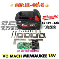 [ĐGTVN] Vỏ, mạch Milwaukee 18V - 5Ah 5S2P 18650 mạch nhận sạc zin