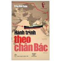 Di Sản Hồ Chí Minh - Hành Trình Theo Chân Bác Tái Bản 2021